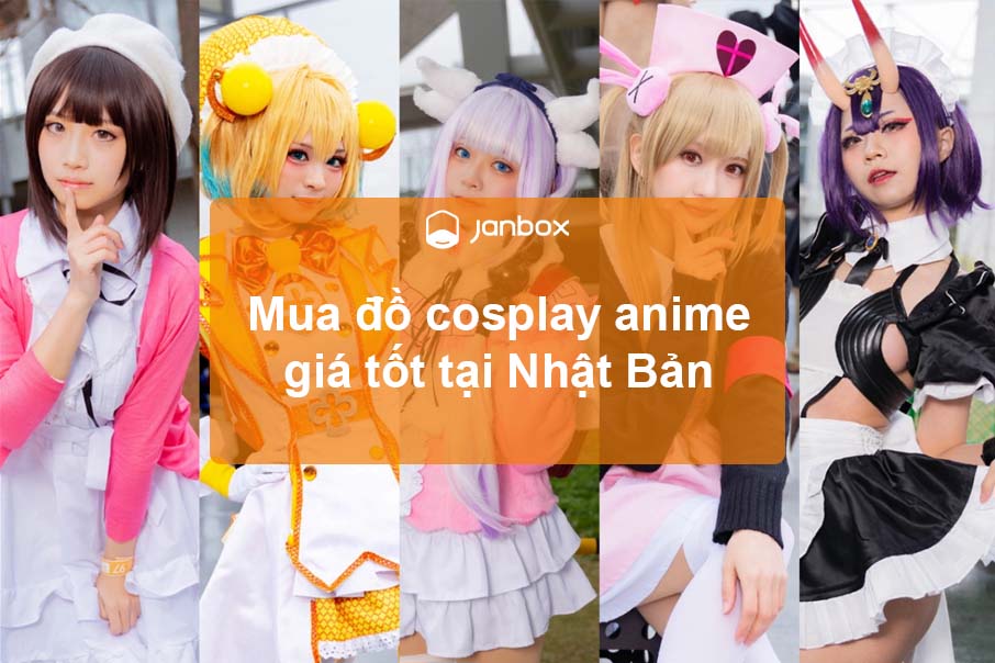Mua Trang Phục Cosplay Anime Giá Tốt Tại Nhật Bản Cực Dễ Dàng